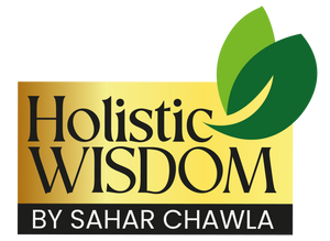 Holistic Wisdom by Sahar Chawla